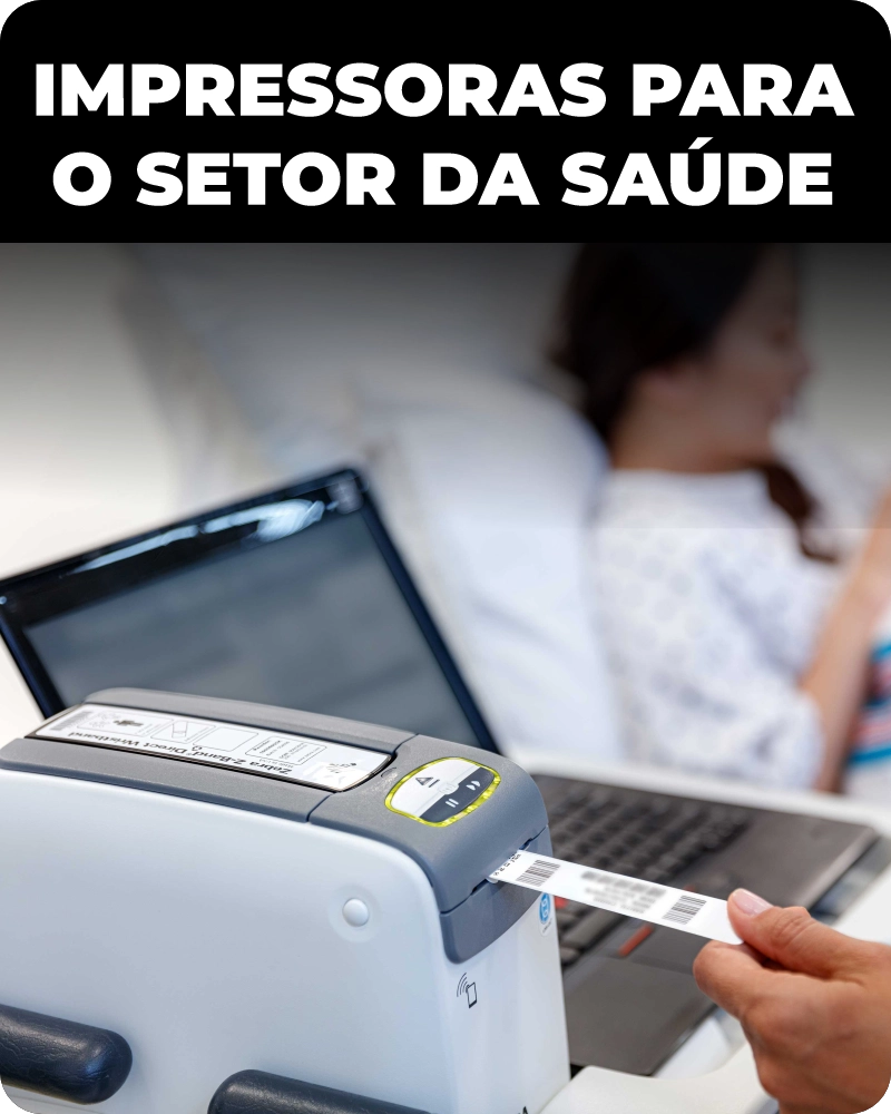 Impressora para o setor da saúde